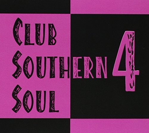 Club Southern Soul 4 /  Various