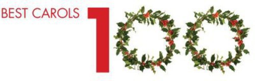 Best Carols 100 /  Various