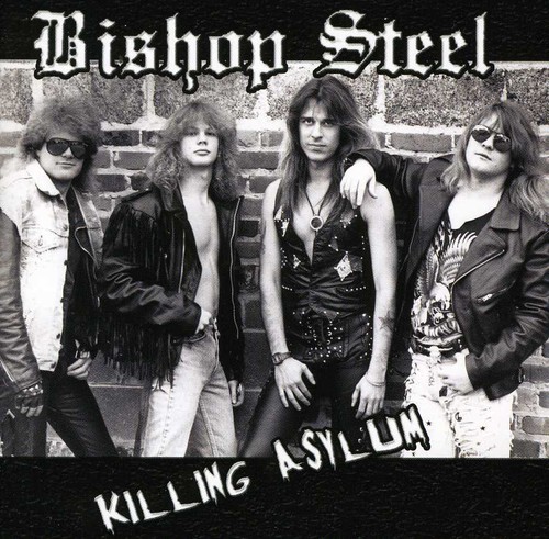 Killing Asylum|Bishop Steel