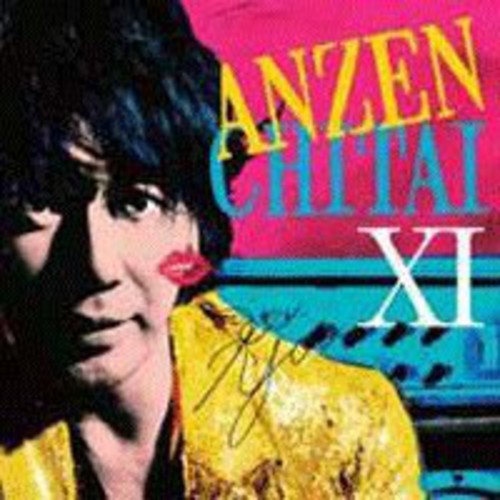XI, Matane|Anzen Chitai