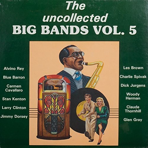 Uncollected Big Bands 5