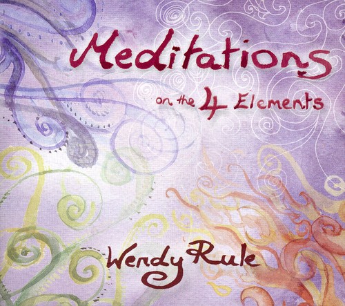 Meditations On 4 Elements|Wendy Rule