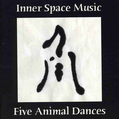 Five Animal Dances|Inner Space Music
