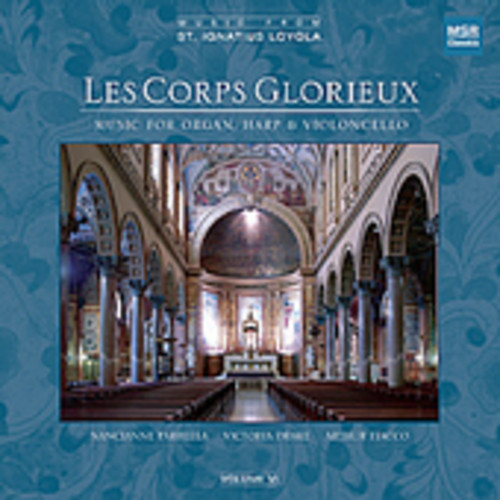 Music for Organ Cello & Harp: From St Igantius