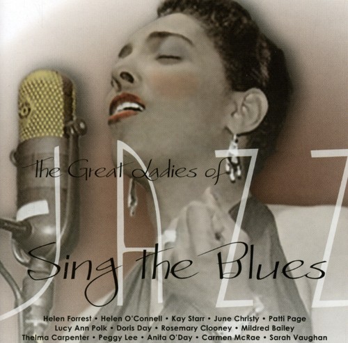 The Great Ladies Of Jazz: Sing The Blues