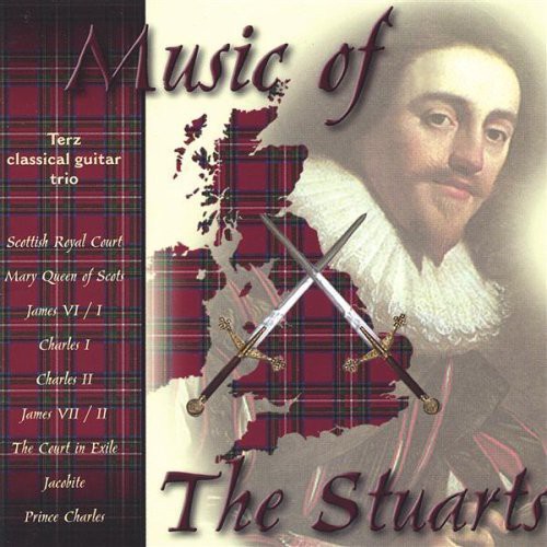 Music Of The Stuarts|Terz Classical Guitar Trio