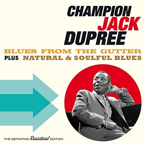 Blues from the Gutter by Champion Jack Dupree