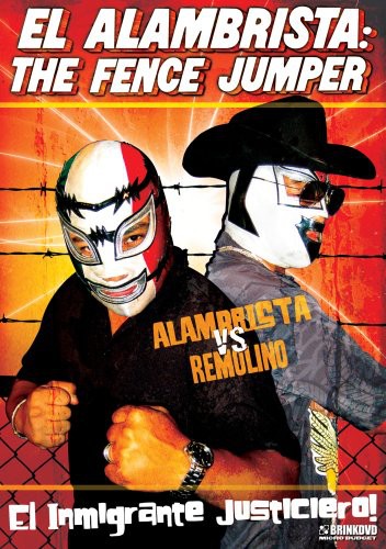 Alambrista: The Fence Jumper