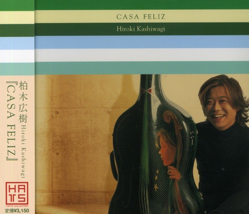 Casa Feliz|Hiroki Kashiwagi