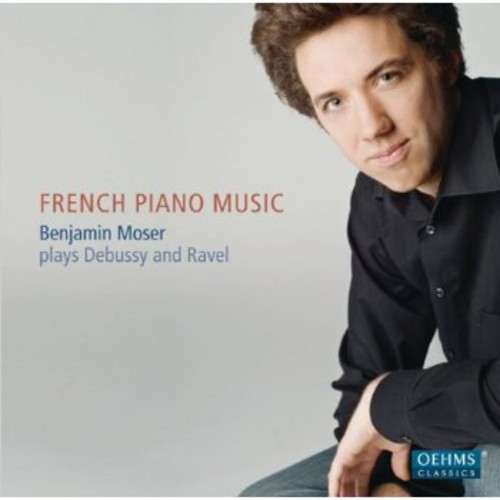 French Piano Music|Benjamin Moser