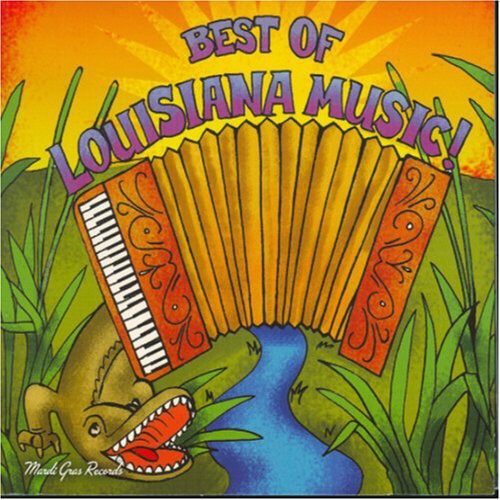 The Best Of Louisiana Music