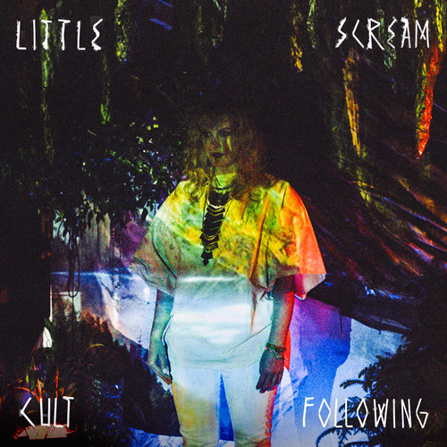 Cult Following|Little Scream