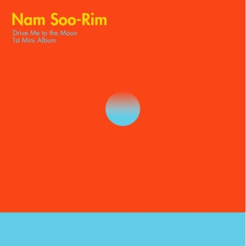 Drive Me to the Moon|Soo Rim Nam