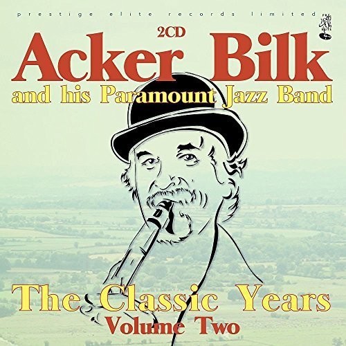 The Classic Years, Vol. 2|Acker Bilk & His Paramount Jazz Band