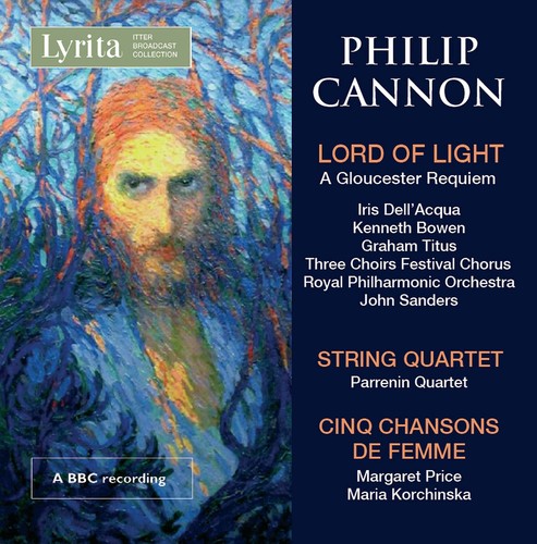 Philip Cannon: Lord Of Light|Cannon / Dell'Acqua / Bowen / Parrenin Quartet