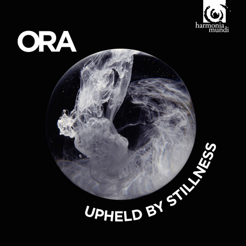 Upheld By Stillness|Ora / Williams, R. / Panufnik, R. / Byrd