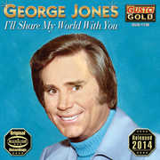 I'll Share My World with You , George Jones