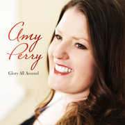 Glory All Around , Amy Perry