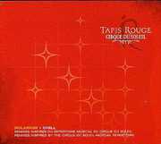 Tapis Rouge , Cirque du Soleil