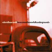 Here Comes the New Folk Underground , David Baerwald