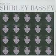 Classics , Shirley Bassey