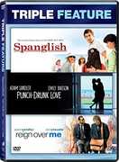 Punch-Drunk Love /  Reign Over Me /  Spanglish 