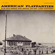 American Play Parties , Pete Seeger