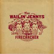 Firecracker , The Wailin' Jennys