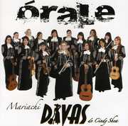 Orale , Mariachi Divas De Cindy Shea