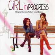 Girl in Progress (Original Soundtrack) , Various Artists