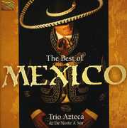 Best of Mexico , Trio Azteca