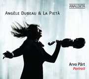 Angele Dubeau Plays Arvo Part , Angèle Dubeau