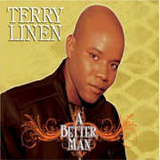 A Better Man: Remastered , Terry Linen