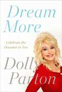 Dream More: Celebrate the Dreamer in You , Dolly Parton