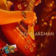 Live at Billy Bob's , Shy Blakeman