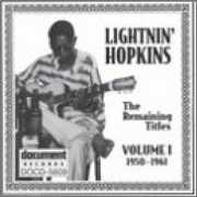 Remaining Titles Vol. 1 (1950-1961) , Lightnin' Hopkins
