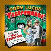 Music from Max Fleischer Cartoons , Gary Lucas