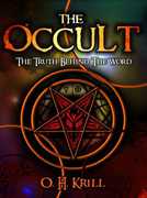 The Occult: The Truth Behind the Word 
