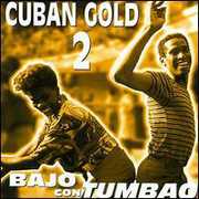 Cuban Gold 2: Bajo Con Tumbao /  Various , Various Artists