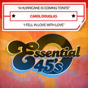 A Hurricane Is Coming Tonite / I Fell In Love With Love , Carol Douglas