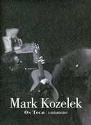 Mark Kozelek on Tour , Mark Kozelek