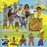 Rhythm 4 Kids: World Sing-A-Long , Various Artists