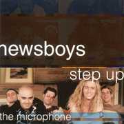 Step Up to the Microphone , Newsboys