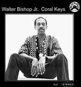Coral Keys , Walter Bishop, Jr.