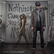 Nothings Going To Change The Way You Feel About Me Now , Justin Townes Earle