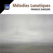 Melodies Lunatiques , Dadure