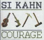 Courage , Si Kahn