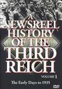 A Newsreel History of the Third Reich: Volume 1 