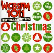 Ultimate Christmas Album, Vol. 7: WCBS FM 101.1 , Various Artists