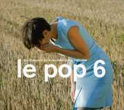 Le Pop, Vol. 6 , Various Artists